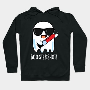 Booster Shot Funny Ghost Vaccine Pun Hoodie